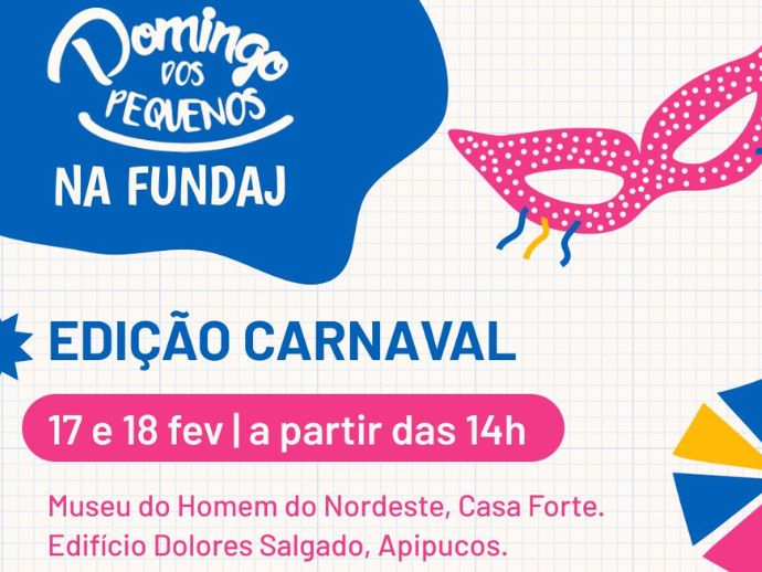 Fundaj promove Domingo dos Pequenos especial de Carnaval com dois dias de programação