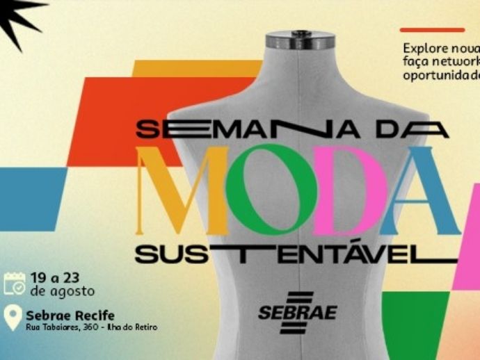 Sebrae-PE promove a Semana de Moda Sustentável 