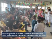 Doutores da Alegria levam a energia do São João para pacientes do IMIP 