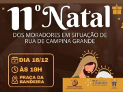 Campanha arrecada doações para realização do 11° Natal dos Moradores em Situação de Rua de Campina Grande