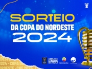 CBF realiza sorteio para a definição dos grupos da Copa do Nordeste 2024