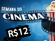 Semana do Cinema terá ingressos a R$ 12,00 e desconto no combo da pipoca 